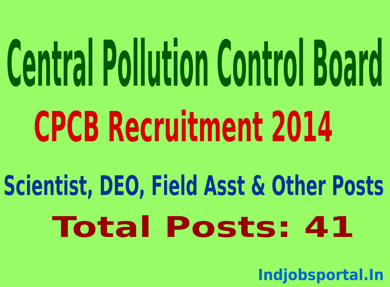 CPCB Recruitment 2014 41 Scientist, DEO, Field Asst & Other Posts