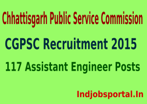 CGPSC Recruitment 2015 For 117 Assistant Engineer Posts