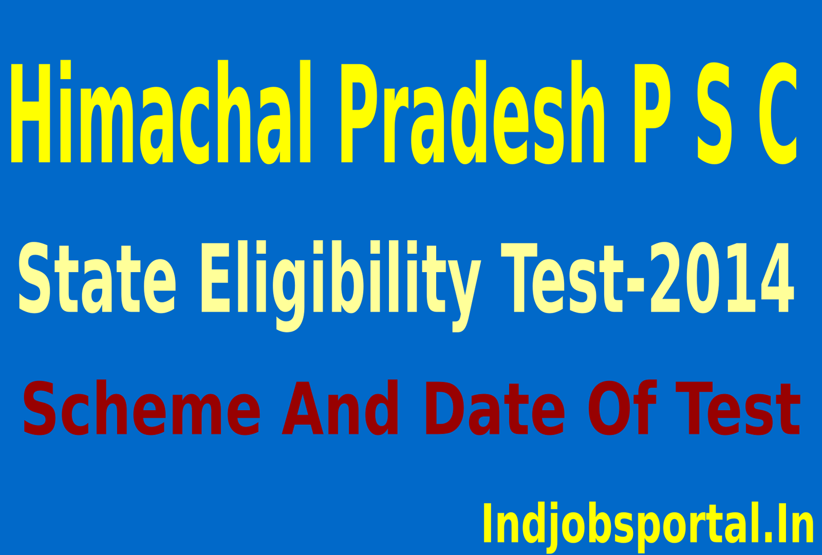 HPPSC Recruitment State Eligibility Test-2014, Scheme And Date Of Test