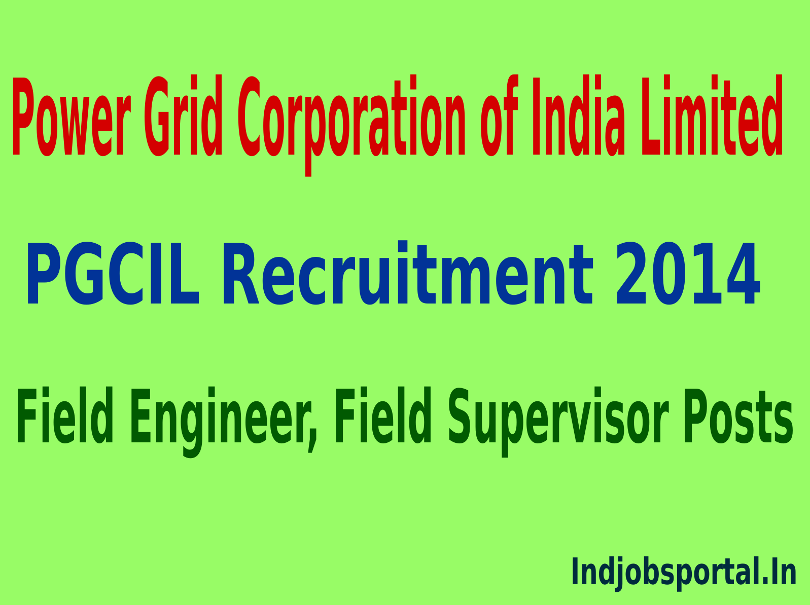 PGCIL Recruitment 2014 For 289 Field Engineer, Field Supervisor Posts