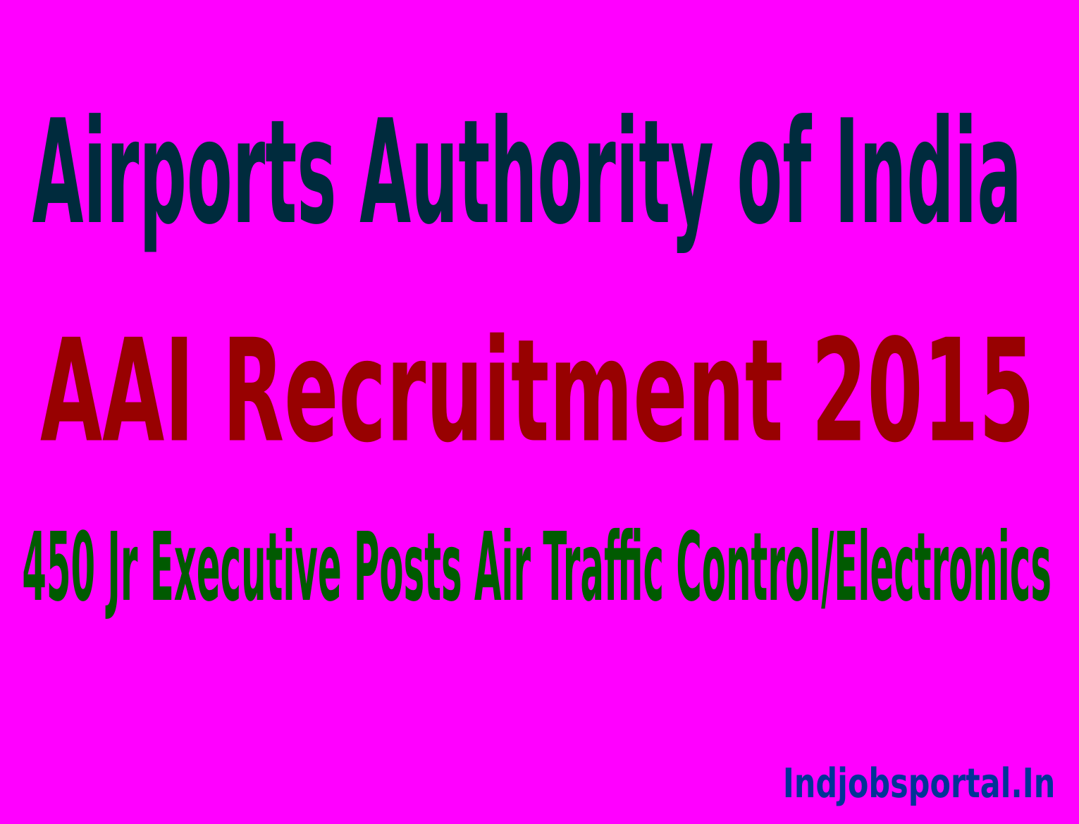 AAI Recruitment 2015 Apply Online For 450 Jr Executive Posts Air Traffic Control/Electronics