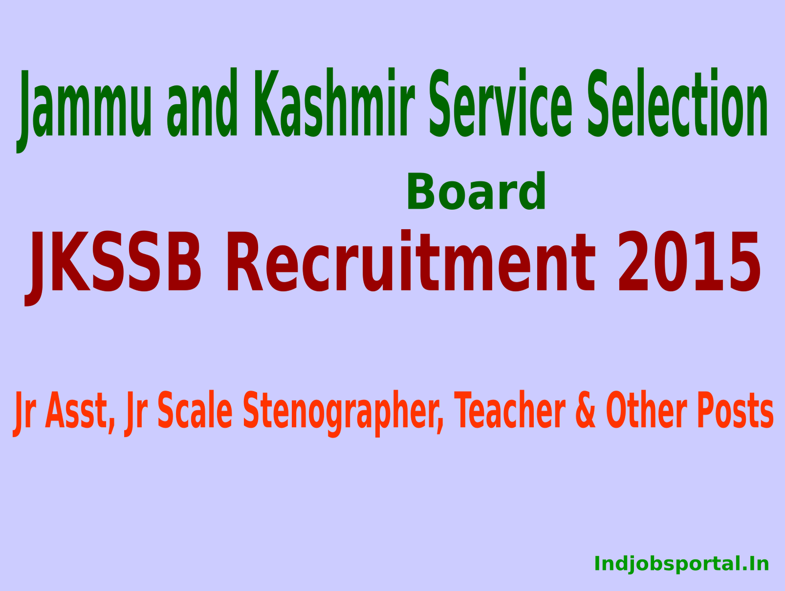 JKSSB Recruitment 2015 Apply Online For 665 Jr Asst, Jr Scale Stenographer, Teacher & Other Posts