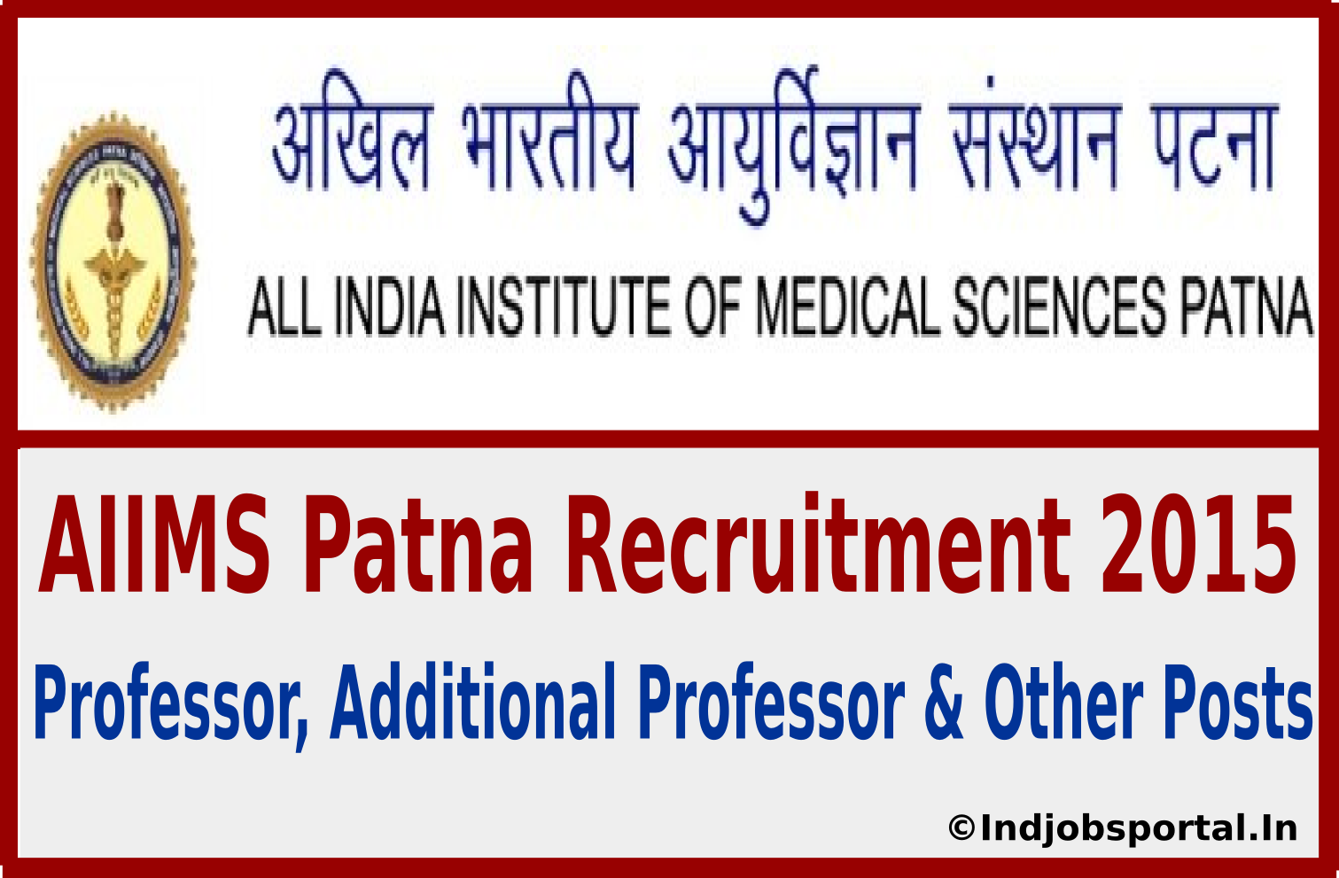 AIIMS Patna Recruitment 2015 Online Application For 198 Professor, Additional Professor & Other Posts