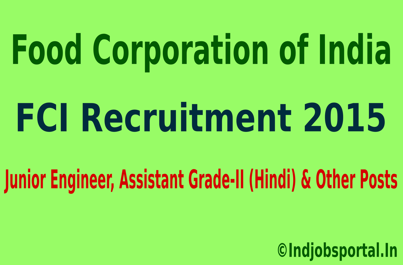 FCI Recruitment 2015 For 4318 Junior Engineer, Assistant Grade-II (Hindi) & Other Post