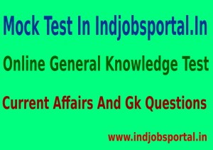 Mock Test Online General Knowledge Test Current Affairs And Gk Questions