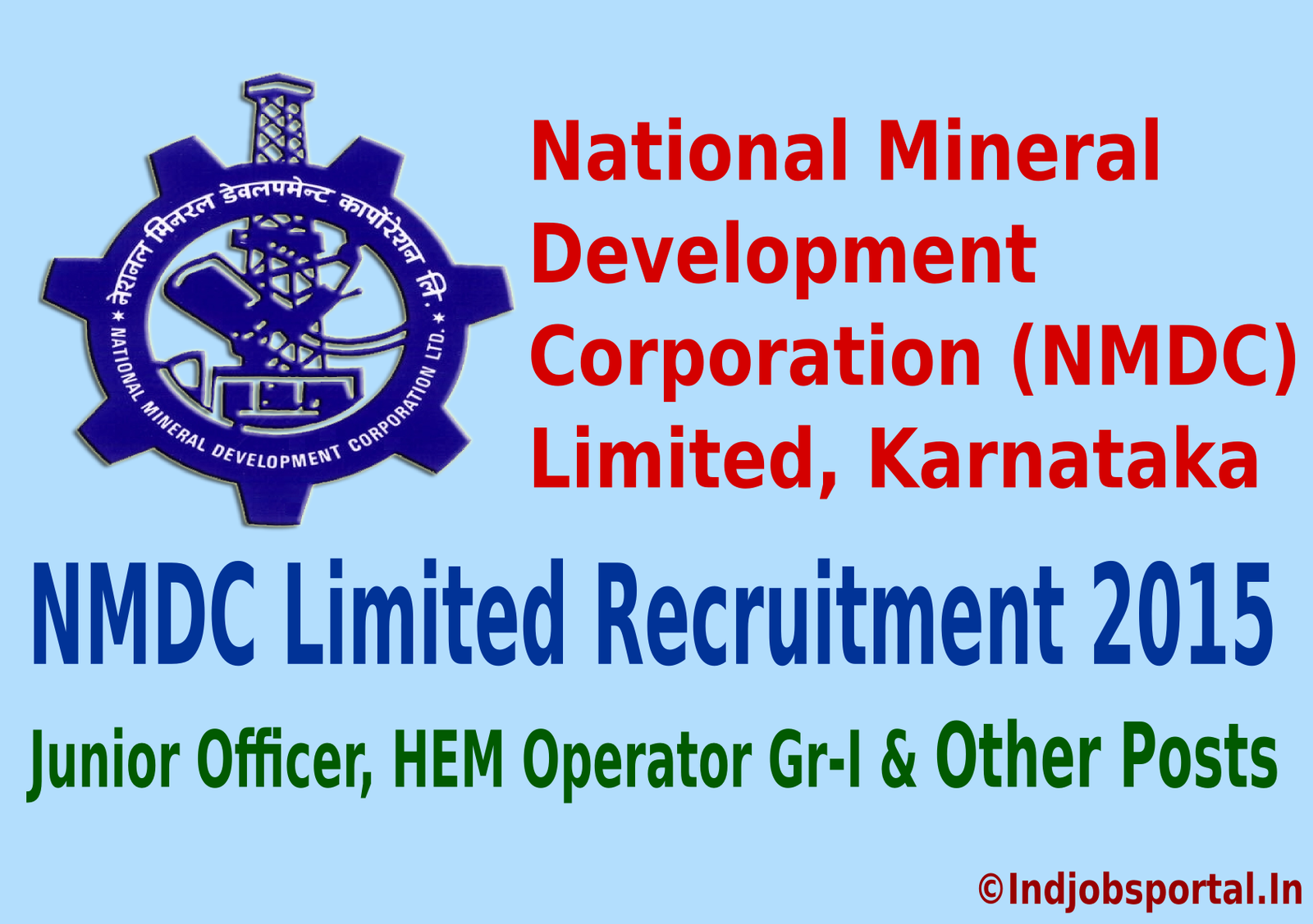 NMDC Limited Recruitment 2015 For 311 Junior Officer, HEM Operator Gr-I & Other Posts