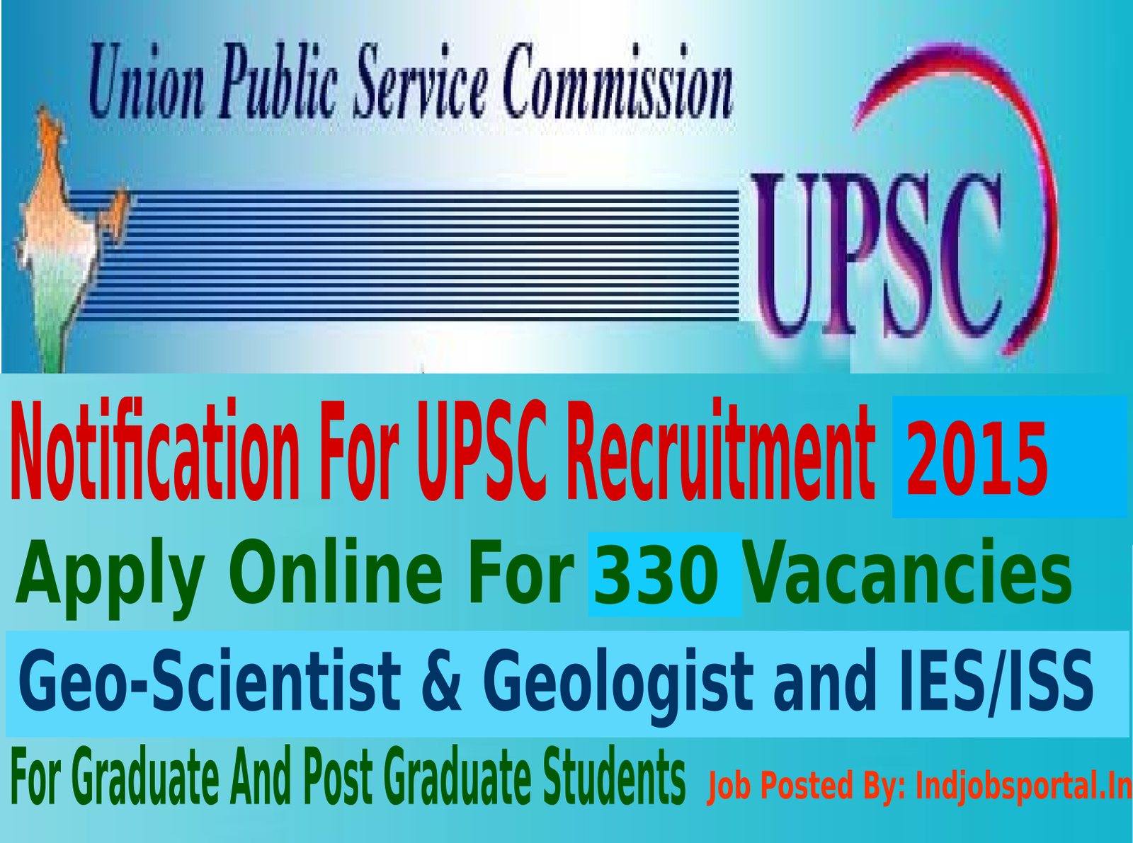 UPSC Recruitment 2015 For 330 Combined Geo-Scientist & Geologist and IES/ISS Posts