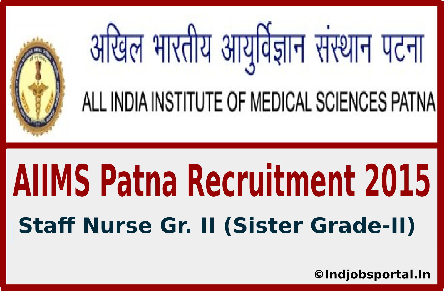 AIIMS Patna Recruitment 2015 For 441 Staff Nurse Gr. II (Sister Grade-II) Post