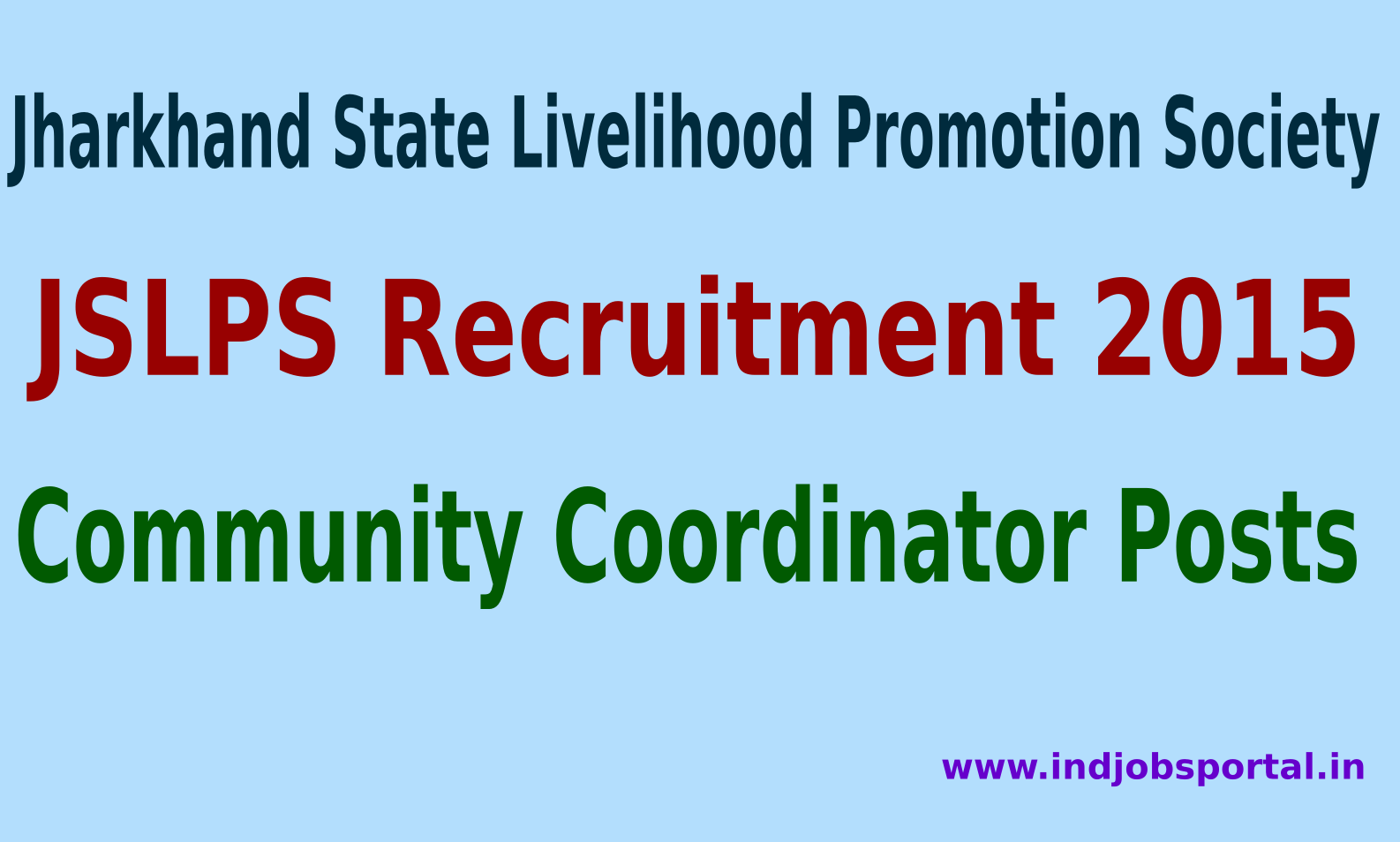 JSLPS Recruitment 2015 For 365 Community Coordinator Posts