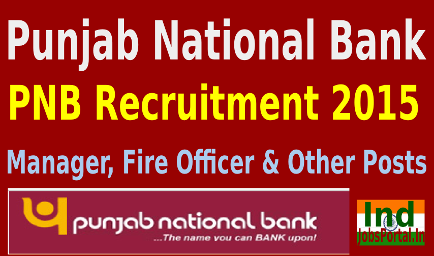 PNB Recruitment 2015 Online Application For 53 Manager, Fire Officer & Other Posts