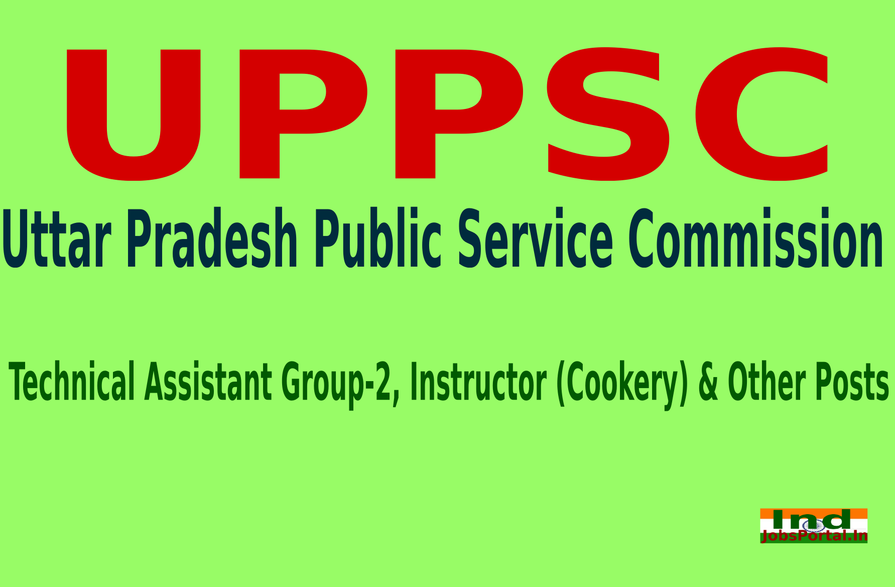 UPPSC Recruitment 2015 For 1655 Technical Assistant Group-2, Instructor (Cookery) & Other Posts