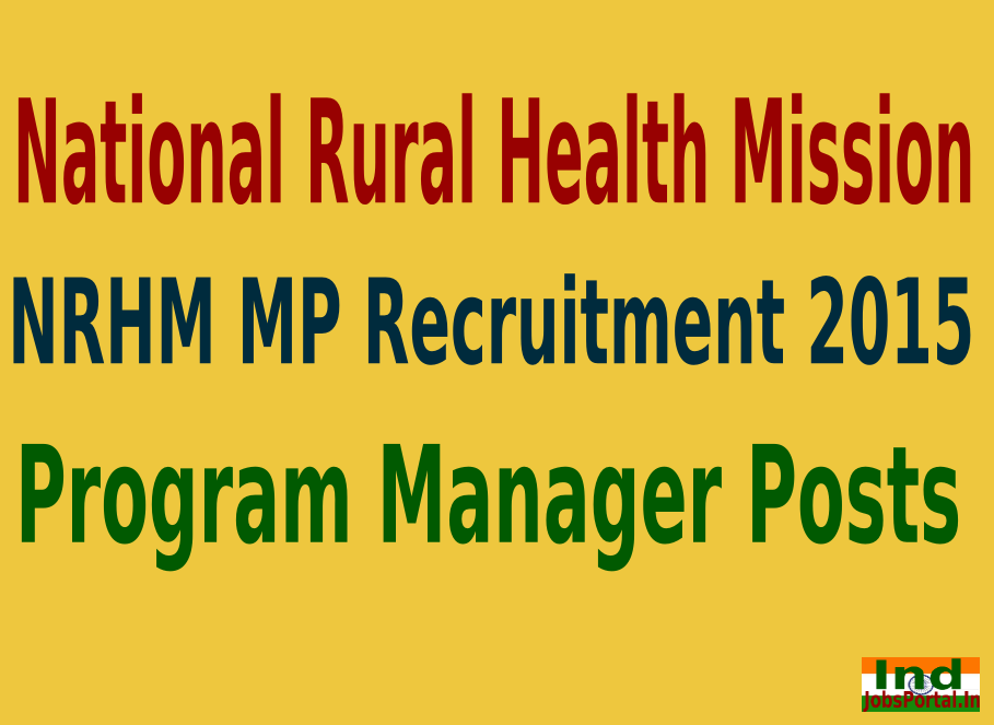 NRHM MP Recruitment 2015 For 112 Program Manager Posts