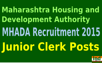 MHADA Recruitment 2015 mhada.maharashtra.gov.in For 244 Junior Clerk Posts